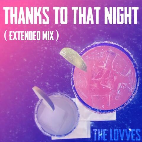 Thanks to That Night (Extended Mix)