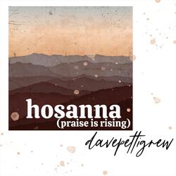 Hosanna (Praise Is Rising)