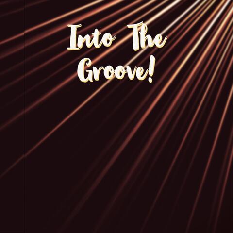 Into the Groove