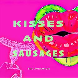 Kisses and Sausages