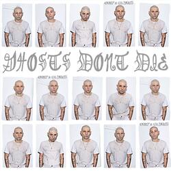 Ghosts Don't Die