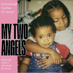 My Two Angels (feat. Valery Marshall St.Omer)