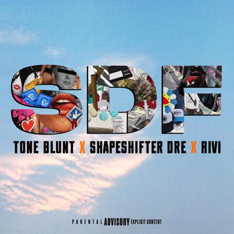 S.D.F. (Sex,Drug,Fashion) [feat. ShapeShifter Dre & Rivi]