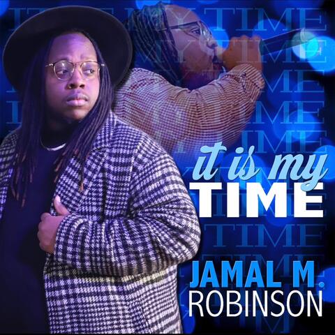 It Is My Time