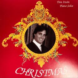 Silent Night, Holy Night / Away in a Manger / The First Noel / We Three Kings of Orient Are / Hark the Herald Angels Sing / O Little Town of Bethlehem / It Come Upon a Midnight Clear / God Rest Ye Merry Gentlemen