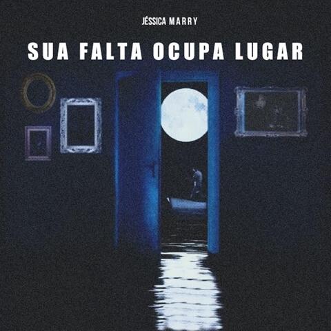 Sua Falta Ocupa Lugar