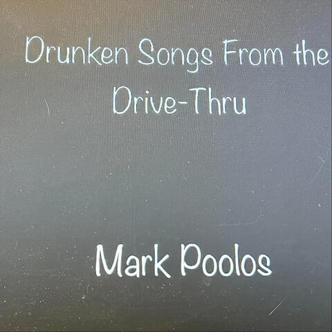 Drunken Songs From The Drive-Thru