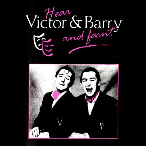 Hear Victor & Barry and Faint