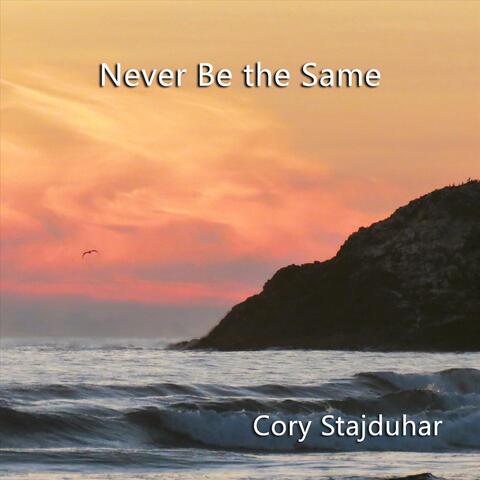 Never Be the Same
