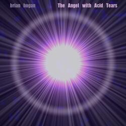 The Angel with Acid Tears