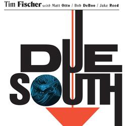 Due South (feat. Matt Otto, Jake Reed & Bob Deboo)