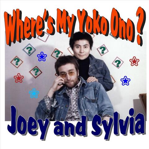 Where's My Yoko Ono? (feat. Sylvia Rogers Newell)