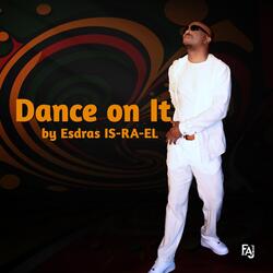 DANCE ON IT