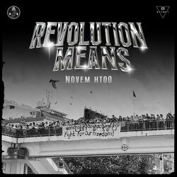 Revolution Means