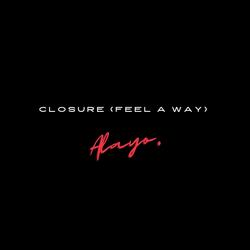 Closure (Feel A Way)