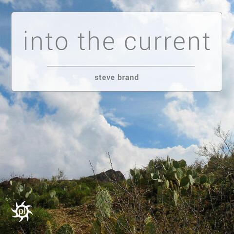 Into the Current