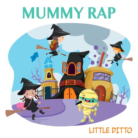 Mummy Rap