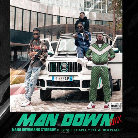 MAN DOWN (REMIX) [feat. Ypee, Prince Chapo & Bofplace]
