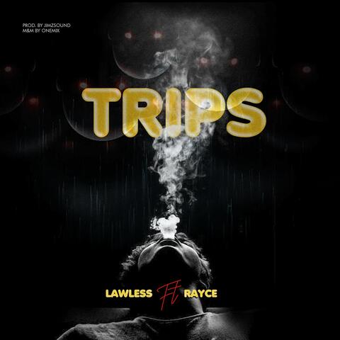Trips (feat. Rayce)