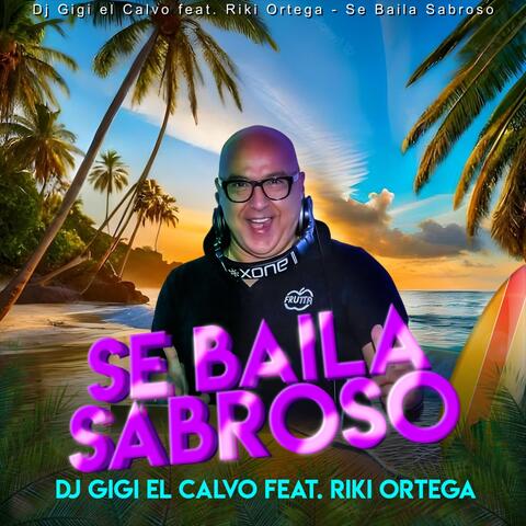 Se Baila Sabroso (feat. Riki Ortega)
