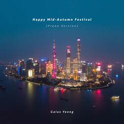 Happy Mid-Autumn Festival (Piano Version)