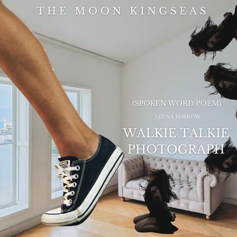 WALKIE TALKIE PHOTOGRAPH (Spoken Word Poem) [feat. Vevna Forrow]