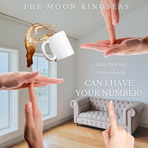 CAN I HAVE YOUR NUMBER? (Date Skit Bit) [feat. Vevna Forrow]