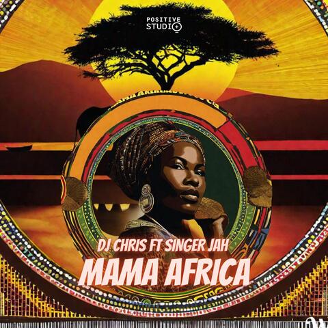 Mama Africa (Lele Lele Le) [feat. Singer Jah]