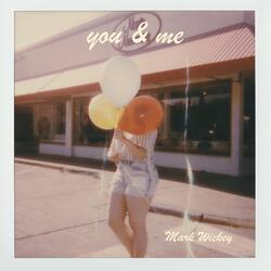 you & me