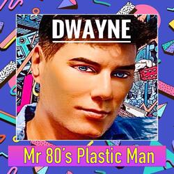 Mr 80's Plastic Man