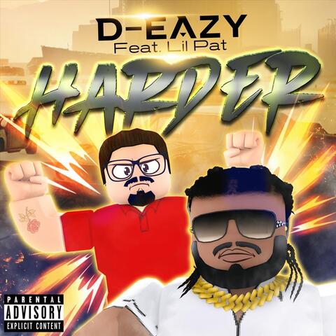 Harder (feat. Lil Pat)