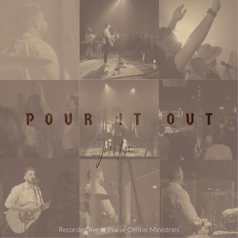 Pour It Out