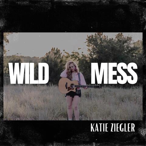 Wild Mess
