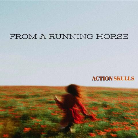 From A Running Horse