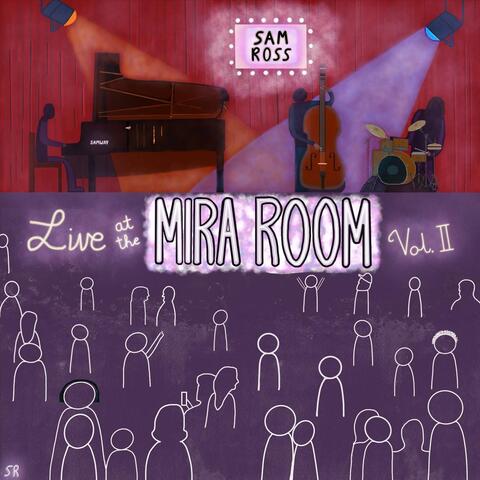 Live at the Mira Room, Vol. II