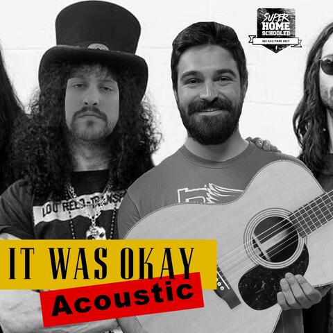 It Was Okay (Acoustic)
