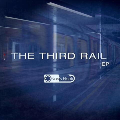 The Third Rail - EP