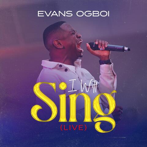 I Will Sing (Live)