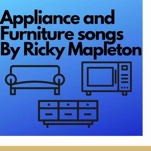 Appliance and Furniture Songs