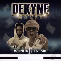 Dekyne Money (feat. Enemie)
