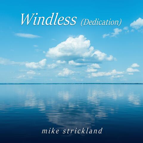 Windless (Dedication)