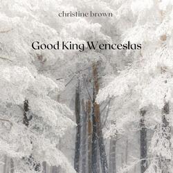 Good King Wenceslas