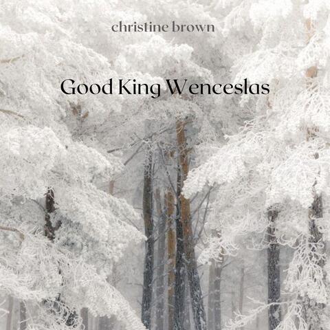 Good King Wenceslas