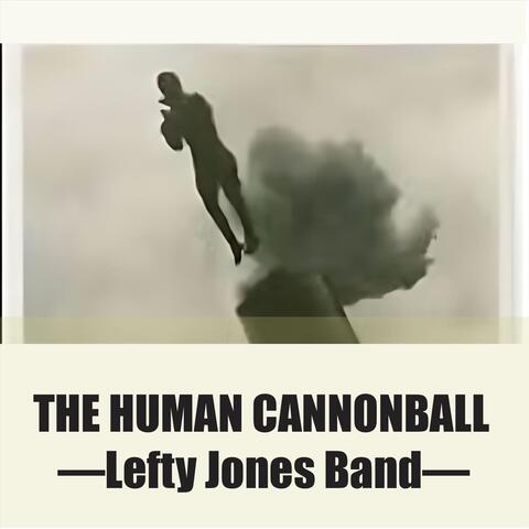 The Human Cannonball