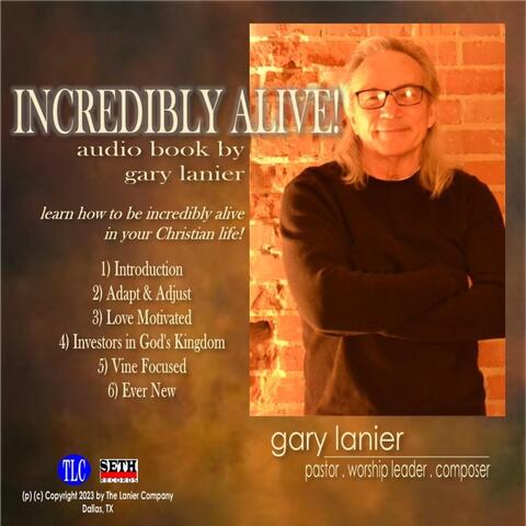 Incredibly Alive! Audio Book