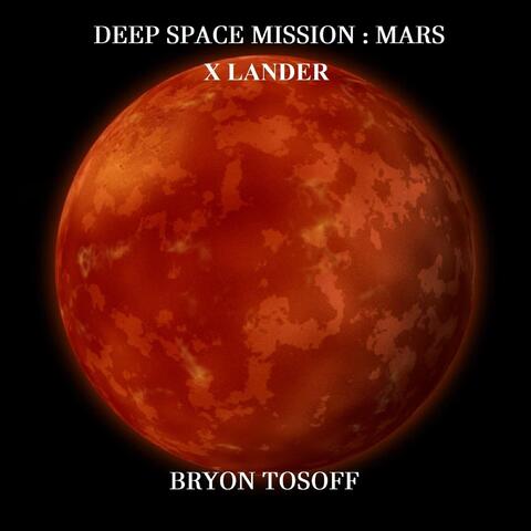 Deep Space Mission : Mars X LANDER