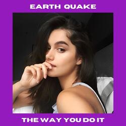 The Way You Do It