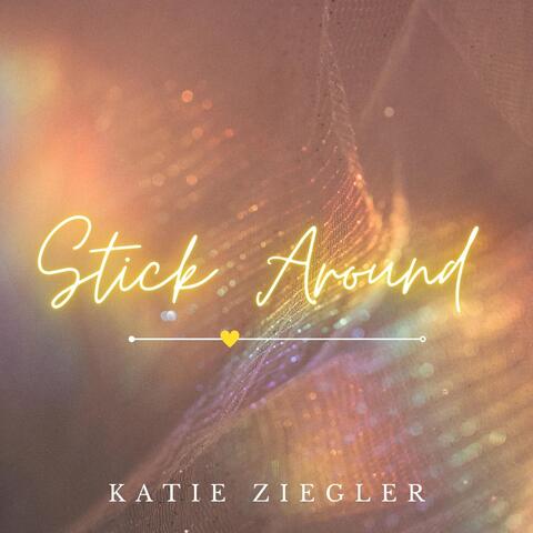 Stick Around