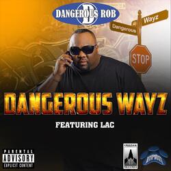 Dangerous Wayz (feat. Lac)