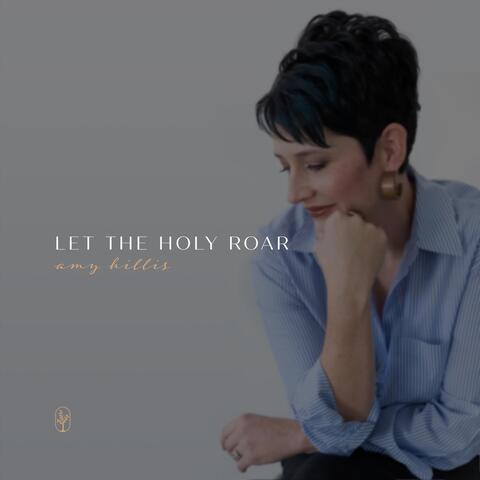 Let the Holy Roar